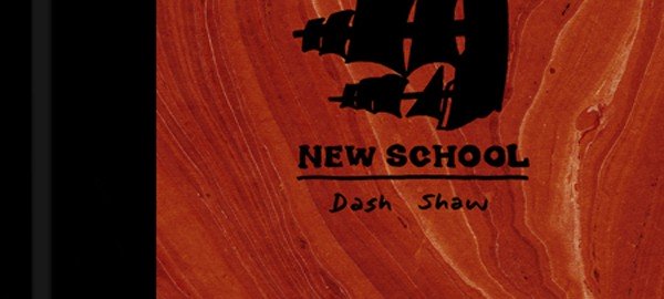 New School - Dash Shaw